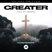 Greater: Live at Chapel (Deluxe Edition) artwork