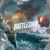 Battleship (feat. Mykko Montana) - Single album lyrics, reviews, download