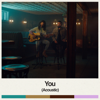You (Acoustic) - Dan + Shay