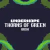 Thorns of Green - Single album lyrics, reviews, download