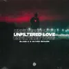 Stream & download Unfiltered Love - Single