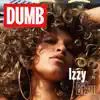 Stream & download Dumb - Single