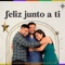 Feliz Junto a Ti (feat. Gonzal3s) artwork