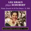 Lili Kraus Plays Schubert: Piano Sonata in B-Flat Major, D. 960 album lyrics, reviews, download