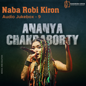 Naba Robi Kiron Audio Jukebox 9 - EP - Ananya Chakraborty