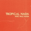 Não Vale Nada - Single