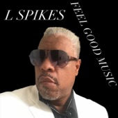 L Spikes - Stepper’s Groove