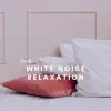 White Noise Relaxation (Violin & Cello) album lyrics, reviews, download