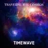 Traverse the Cosmos - Single album lyrics, reviews, download
