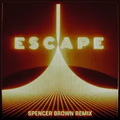 Escape (feat. Kx5 & Hayla) [Spencer Brown Remix] Song Lyrics