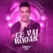 Cê Vai Rodar - Gustavo Gon lyrics