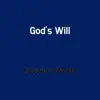 God's Will - Single album lyrics, reviews, download