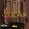 Courtroom (feat. VNM) - Single album lyrics, reviews, download