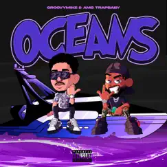 Oceans (feat. AMG Trapbaby) Song Lyrics