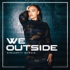 We Outside - Single