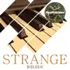 Stream & download Strange - Single