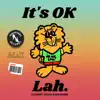 It's Ok Lah! - Single album lyrics, reviews, download