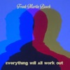 Everything Will All Work Out - Single