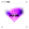 Stream & download Pick One - Single