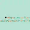 One Small Day (2009 Remaster) - EP album lyrics, reviews, download