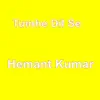 Tumhe Dil Se - Single album lyrics, reviews, download