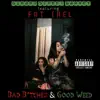 Bad Bitches & Good Weed (feat. Fat Trel) - Single album lyrics, reviews, download