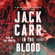 Jack Carr - In the Blood (Unabridged)
