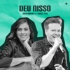 Deu Nisso (feat. Michel Teló) - Single
