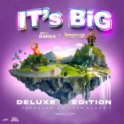 IT'S BIG (Deluxe) by Stunnaman02 & Drew Banga album reviews, ratings, credits