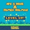 Level Up (feat. Jumex Palmas) - NFS G Rose lyrics