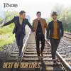 Stream & download Best Of Our Lives - Single