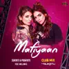 Mafiyaan (Club Mix) [feat. Mellow D] - Single album lyrics, reviews, download