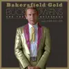 Bakersfield Gold: Top 10 Hits 1959–1974 album lyrics, reviews, download