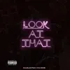 Stream & download Look At That - Single