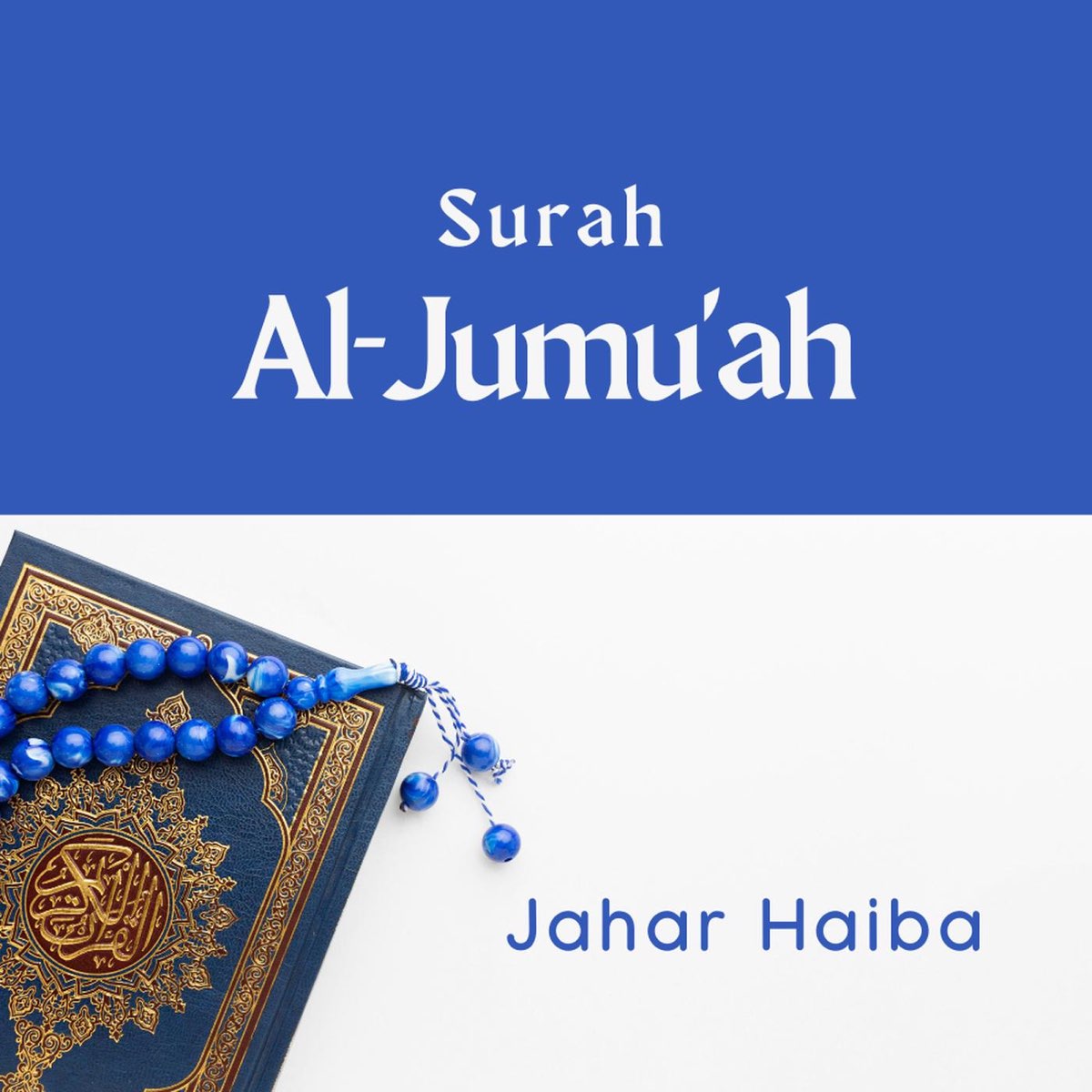 ‎Surah Al-jumu'ah - Single by Jahar Haiba on Apple Music
