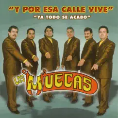 Y Por Esa Calle Vive by Los Muecas album reviews, ratings, credits