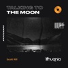 Talking to the Moon - Single, 2022