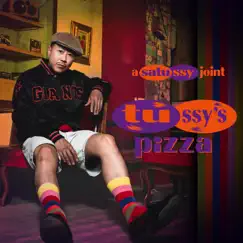 Tussy's Pizza - Single by SATUSSY album reviews, ratings, credits