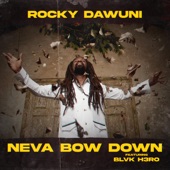 Neva Bow Down (feat. Blvk H3ro) artwork