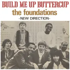 Build Me Up Buttercup - Single by The Foundations album reviews, ratings, credits