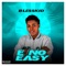 E No Easy - Blesskid lyrics