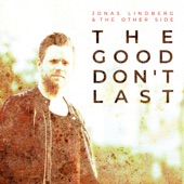 The Good Don't Last (Cover Version) artwork