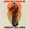 Loving You Is Killing Me - Single