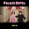 Palace Hotel (I Miss You) [feat. Fernando Rosa, Kamil Rustam, Manu Katché & Jean Yves D'Angelo] artwork