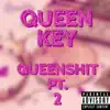 Queenshit Pt. 2 - Single album lyrics, reviews, download