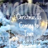 Christmas Is Coming to Town (feat. Jodie Poye) - Single
