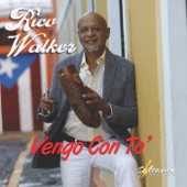 Rico Walker - Vengo Con To