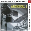 Archival, Vol. 1: Newsreel