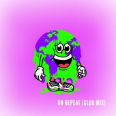 On Repeat (feat. Elf Kid) [Club Mix] artwork
