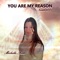You Are My Reason artwork